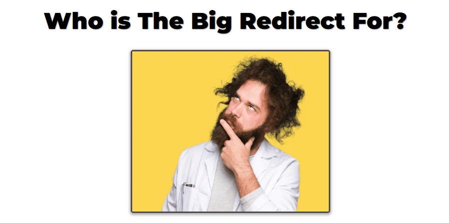 The Big Redirect Review
